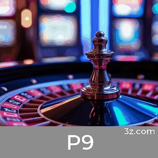 P9: O Melhor Cassino Online com Pagamentos Rápidos